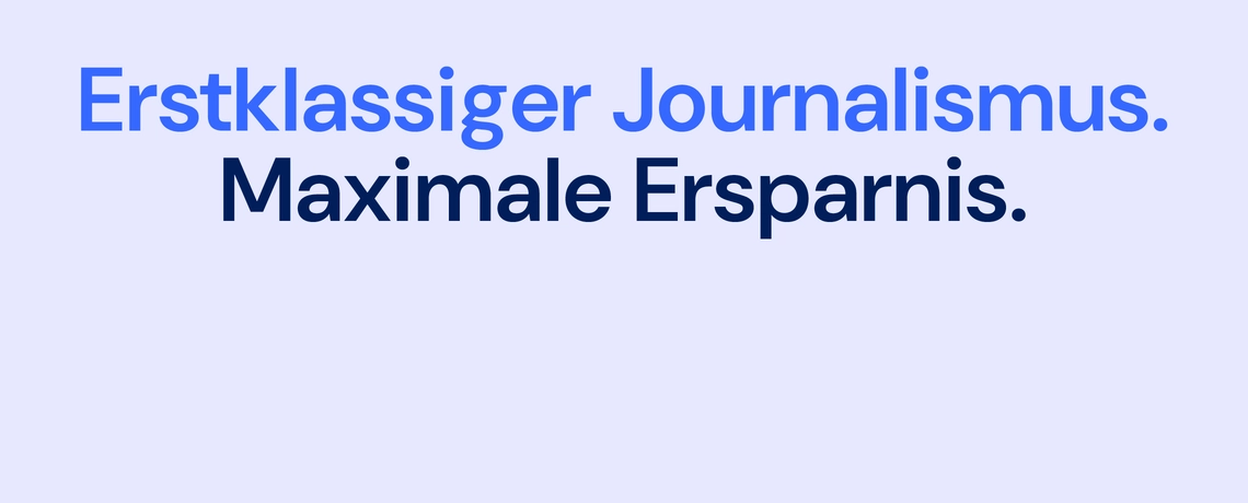 fliederfarbener Hintergrund mit der Überschrift "Erstklassiger Journalismuss. Maximale Ersparnis."